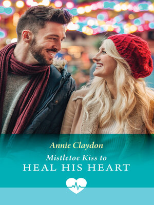cover image of Mistletoe Kiss to Heal His Heart